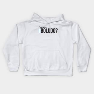 Frase "Que mira' boludo?" Kids Hoodie